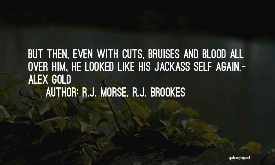 R.J. Morse, R.J. Brookes Quotes 1210212