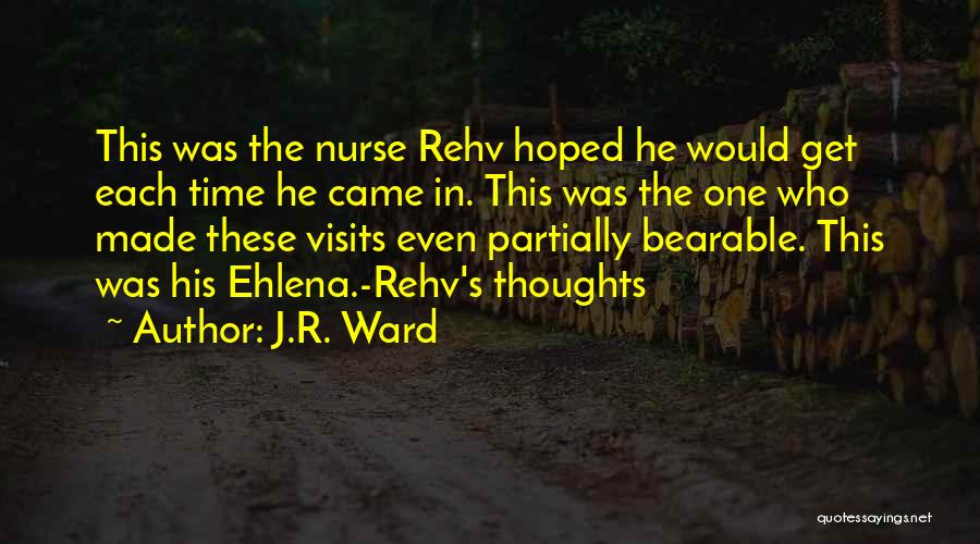 R&j Nurse Quotes By J.R. Ward