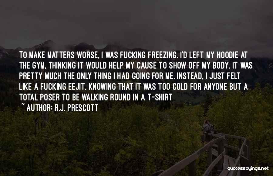 R.J. Prescott Quotes 341005