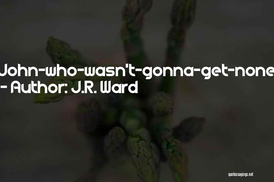 R&j Quotes By J.R. Ward