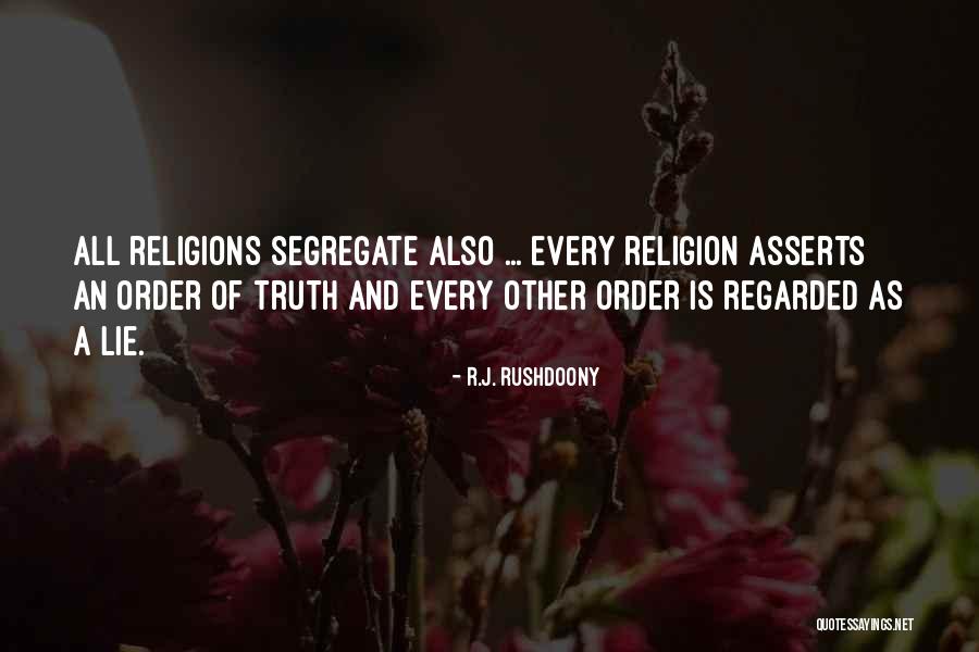 R.J. Rushdoony Quotes 169651 R.J. Rushdoony Quotes 169651
