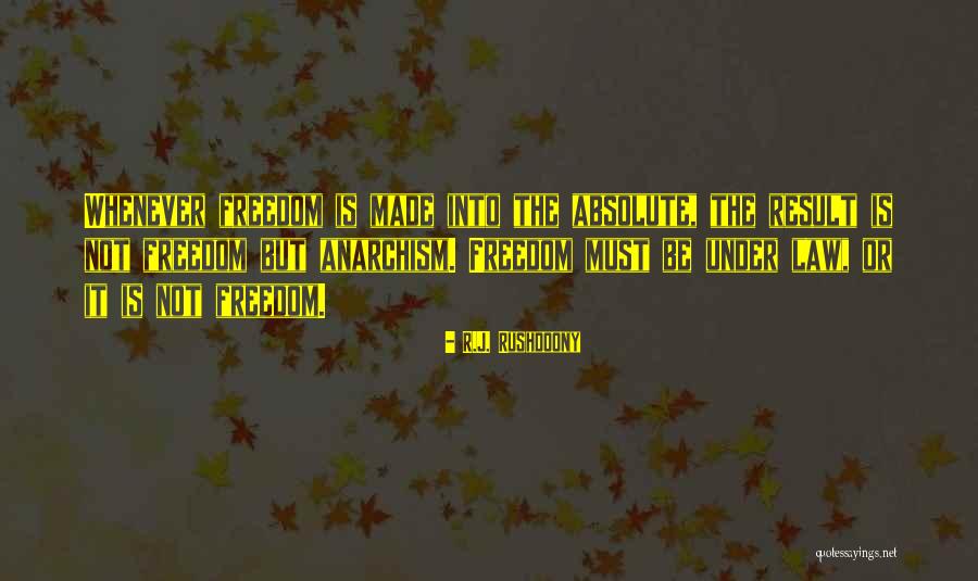 R.J. Rushdoony Quotes 1914422 R.J. Rushdoony Quotes 1914422