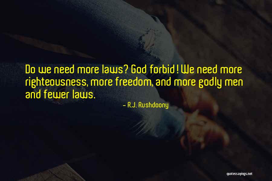 R.J. Rushdoony Quotes 425444 R.J. Rushdoony Quotes 425444