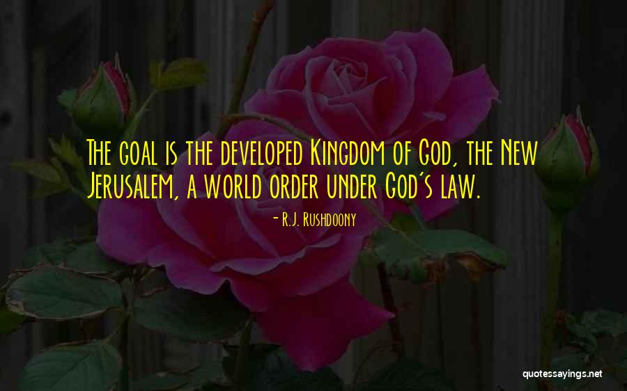 R.J. Rushdoony Quotes 966310 R.J. Rushdoony Quotes 966310