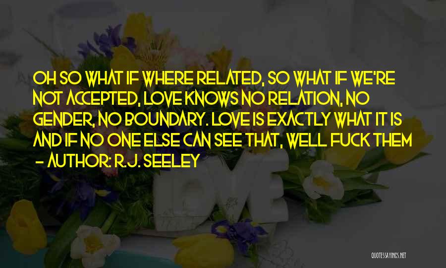 R.J. Seeley Quotes 969444