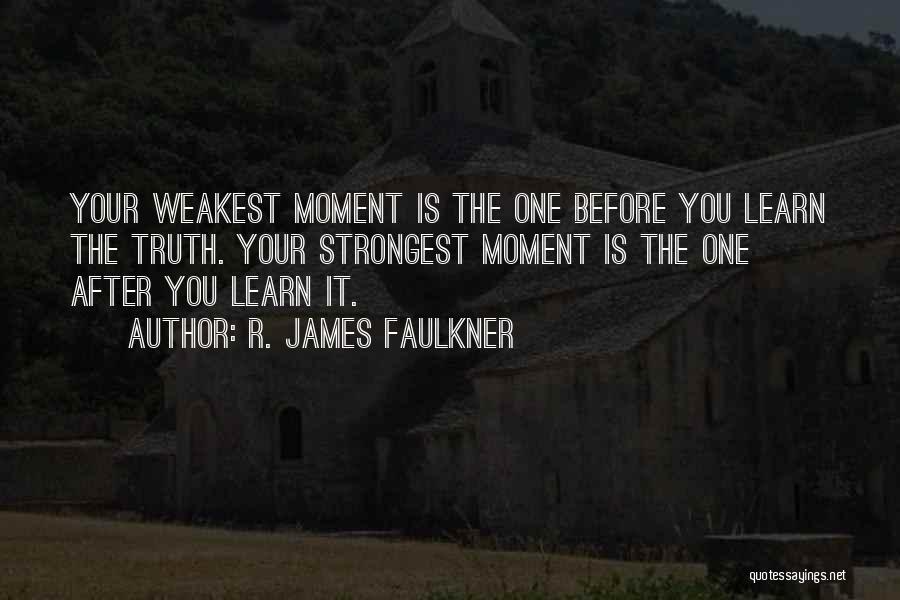 R. James Faulkner Quotes 979123