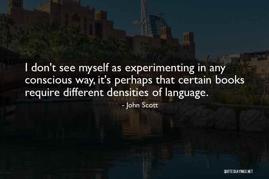 R James Properties Quotes By John Scott R James Properties Quotes By John Scott
