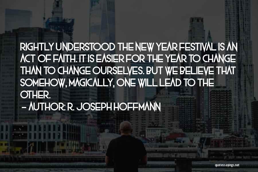 R. Joseph Hoffmann Quotes 1019814