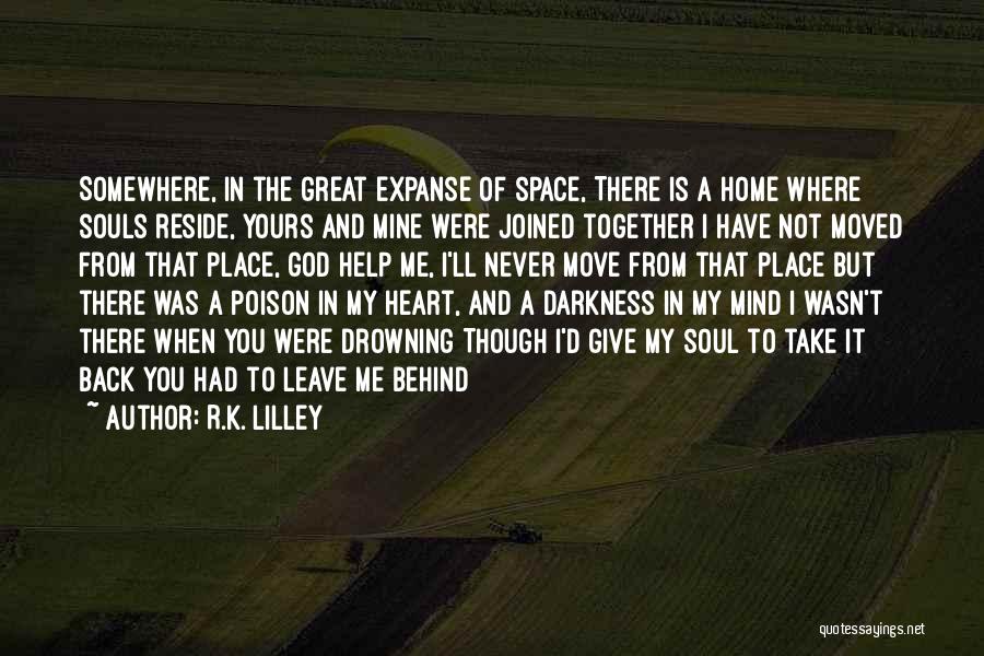 R.K. Lilley Quotes 1078706