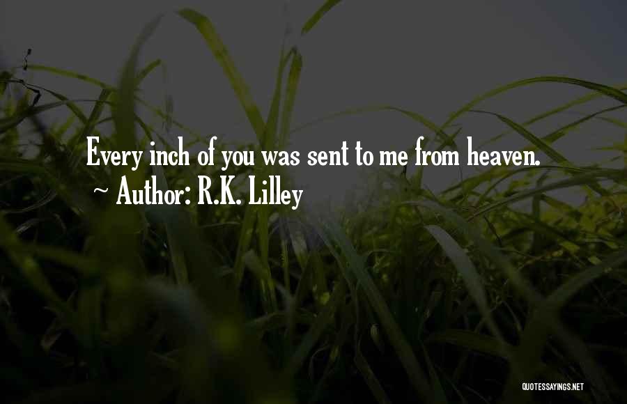 R.K. Lilley Quotes 1854336
