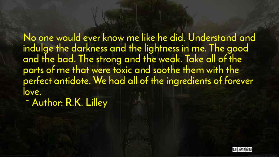 R.K. Lilley Quotes 1991629