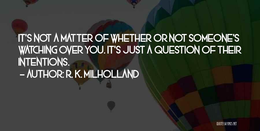 R. K. Milholland Quotes 989842