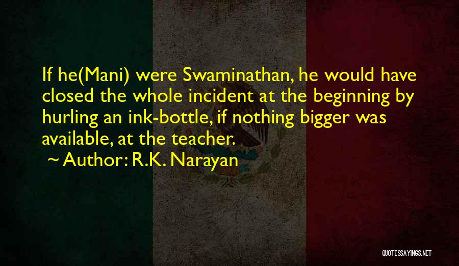 R.K. Narayan Quotes 1139006