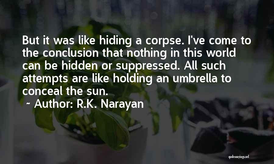 R.K. Narayan Quotes 1253719