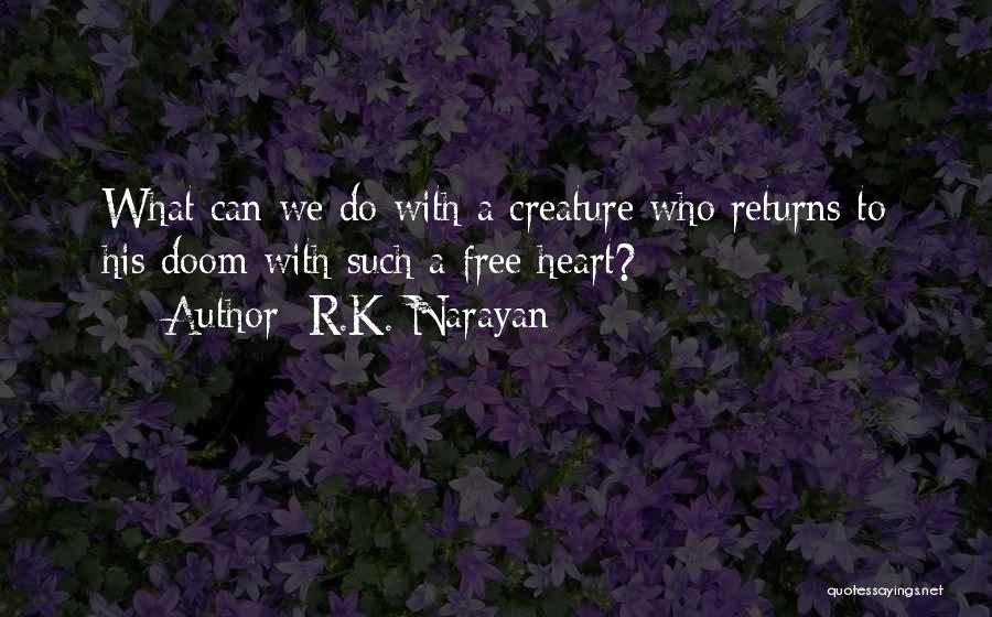 R.K. Narayan Quotes 2252709