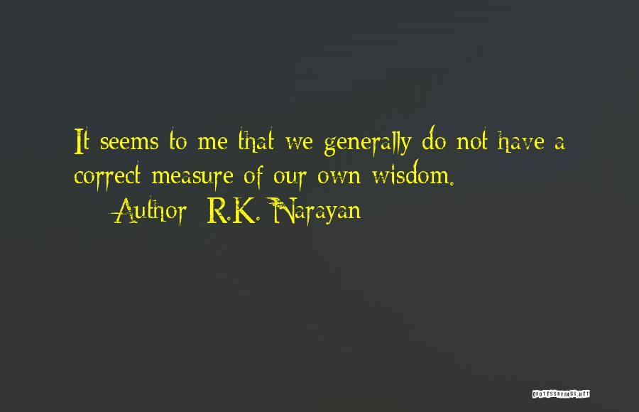 R.K. Narayan Quotes 2264814