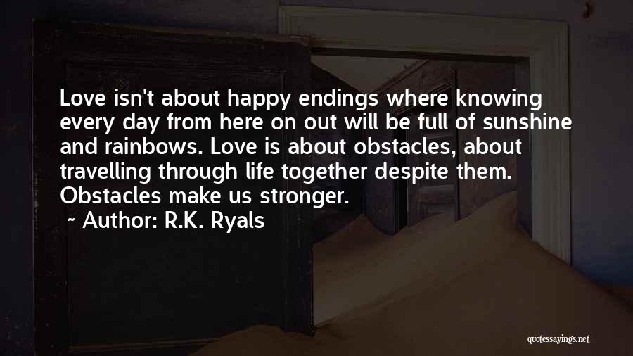 R.K. Ryals Quotes 1481408