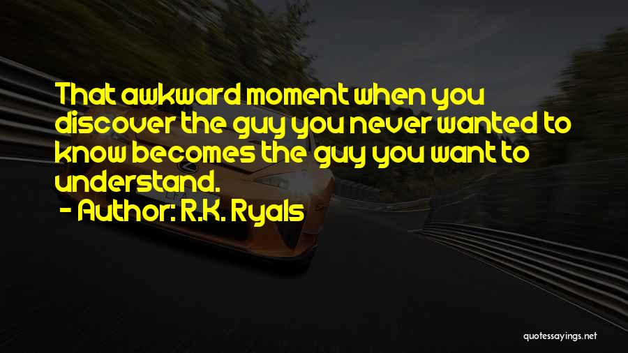 R.K. Ryals Quotes 148953