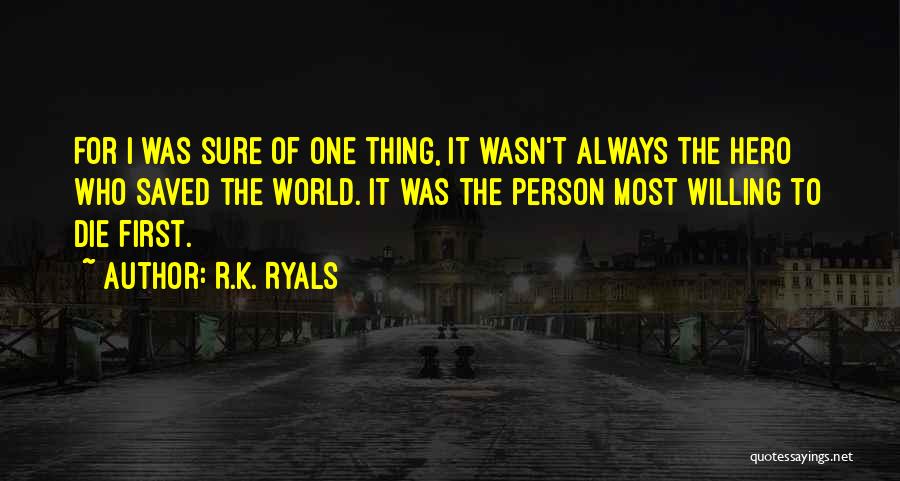 R.K. Ryals Quotes 1861239