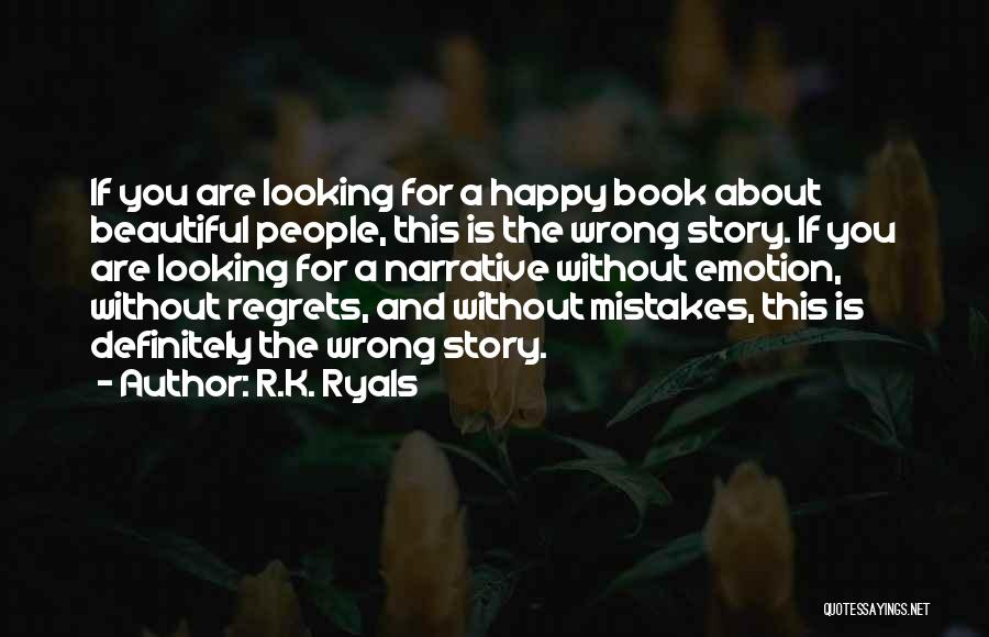 R.K. Ryals Quotes 300482