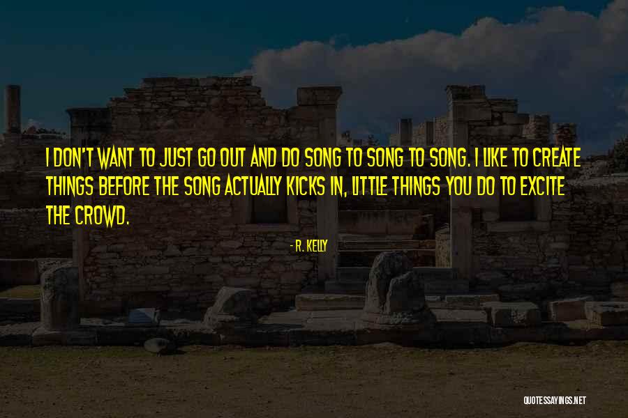 R. Kelly Quotes 1052063