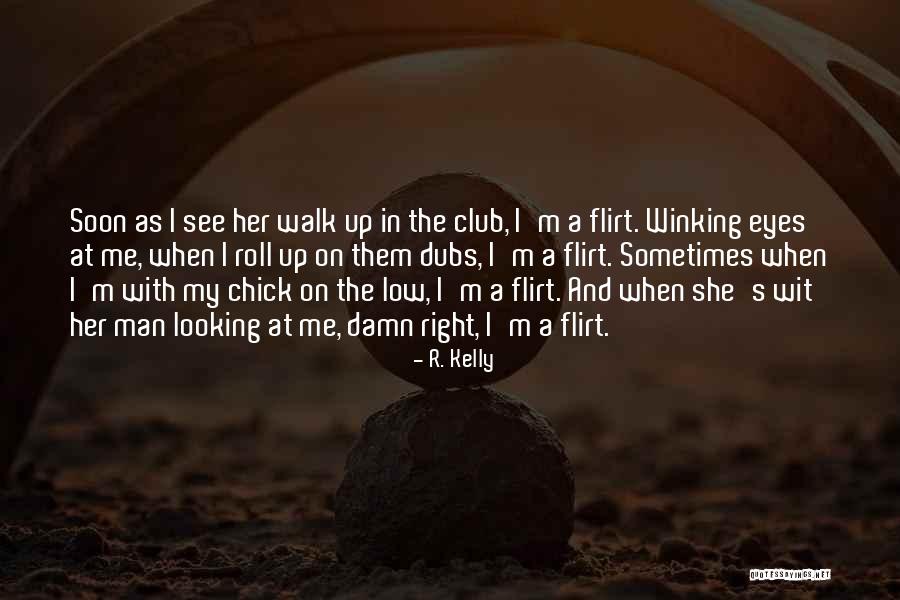 R. Kelly Quotes 1245510