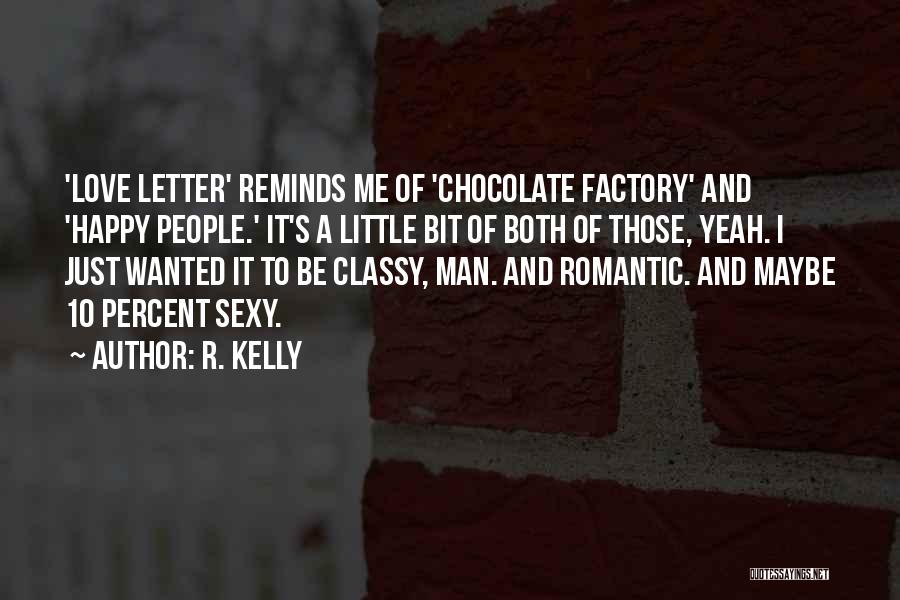 R. Kelly Quotes 1365492