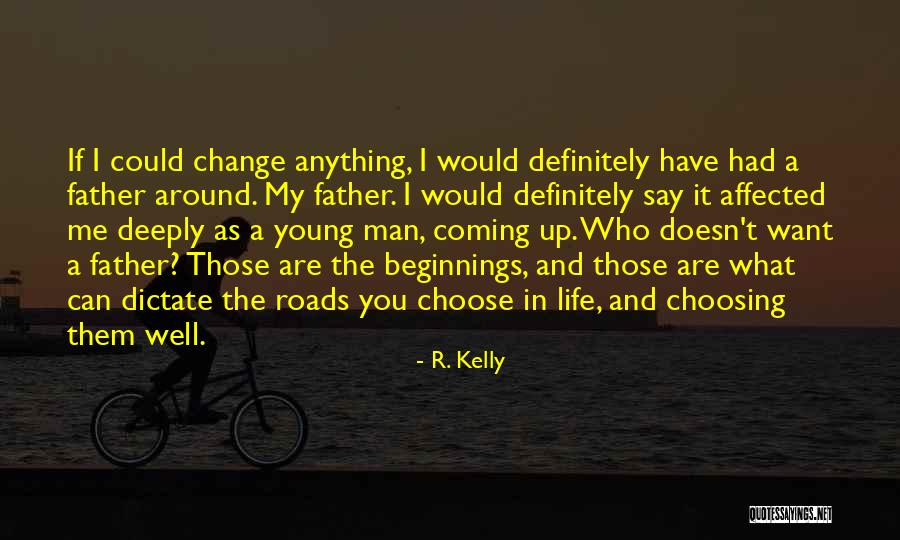 R. Kelly Quotes 1438455 R. Kelly Quotes 1438455