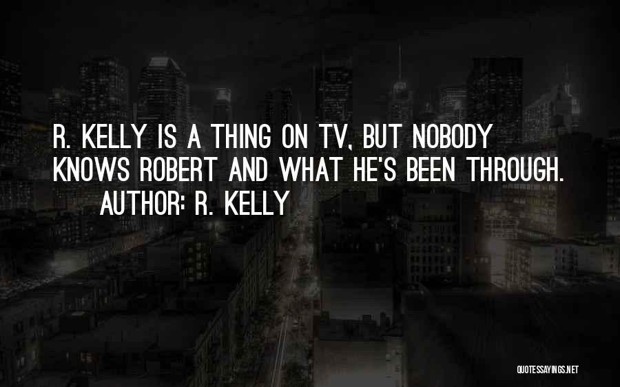 R. Kelly Quotes 1457764