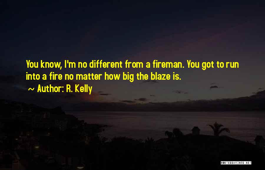 R. Kelly Quotes 1546111 R. Kelly Quotes 1546111