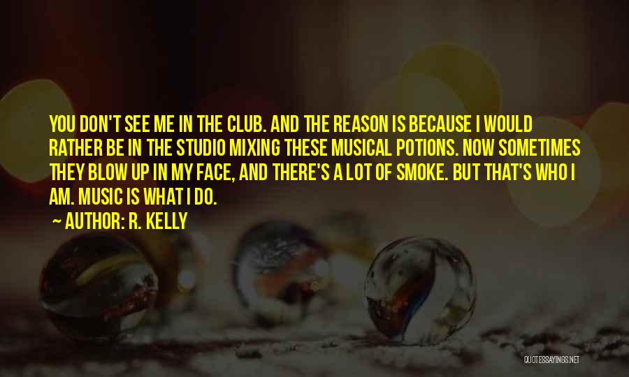 R. Kelly Quotes 1956421