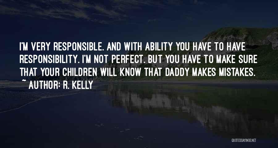 R. Kelly Quotes 1981238