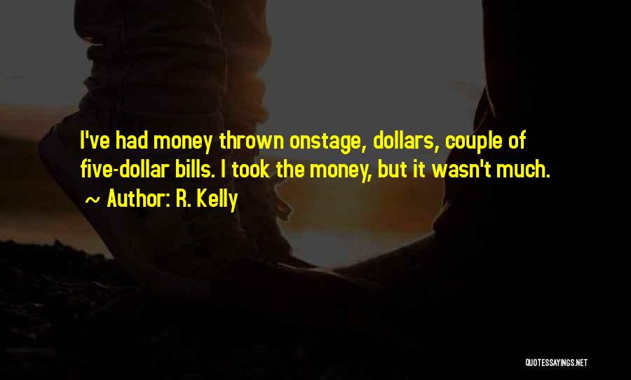 R. Kelly Quotes 1993017 R. Kelly Quotes 1993017