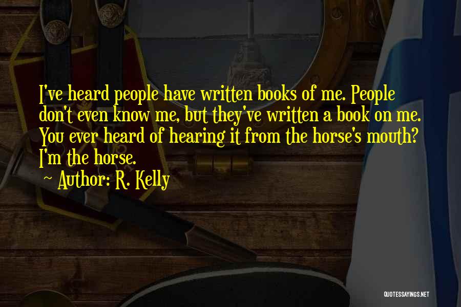 R. Kelly Quotes 2199313 R. Kelly Quotes 2199313