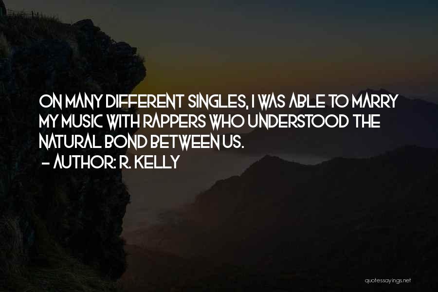R. Kelly Quotes 2236538