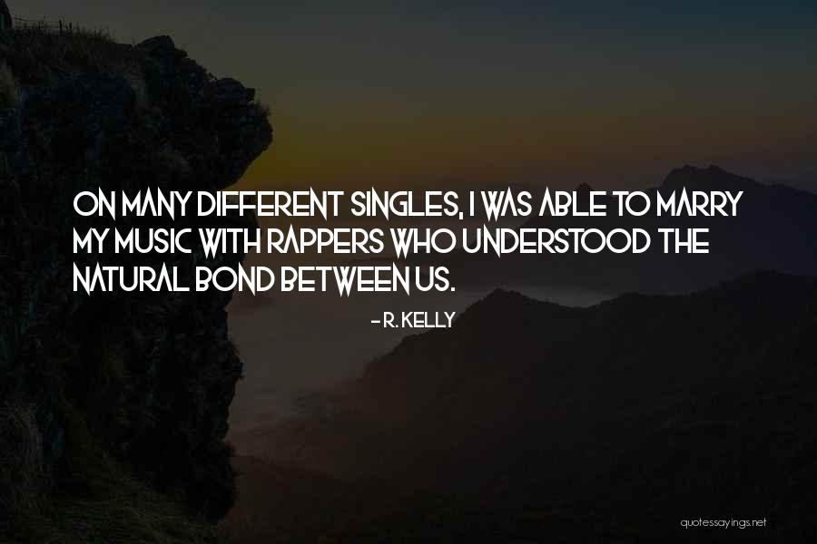 R. Kelly Quotes 2236538