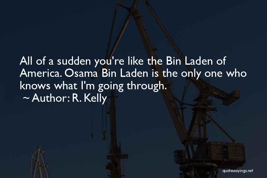 R. Kelly Quotes 226486 R. Kelly Quotes 226486