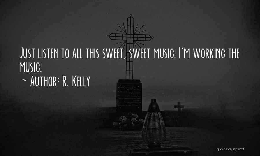 R. Kelly Quotes 336216