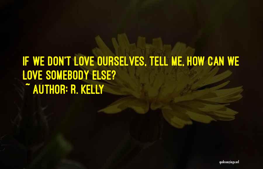 R. Kelly Quotes 397199