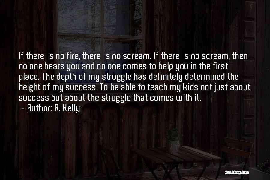 R. Kelly Quotes 540412