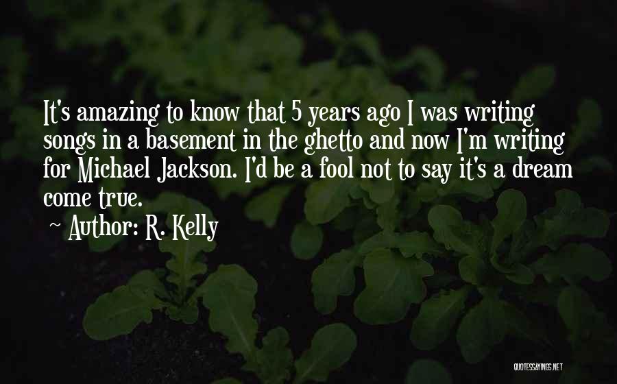 R. Kelly Quotes 659060