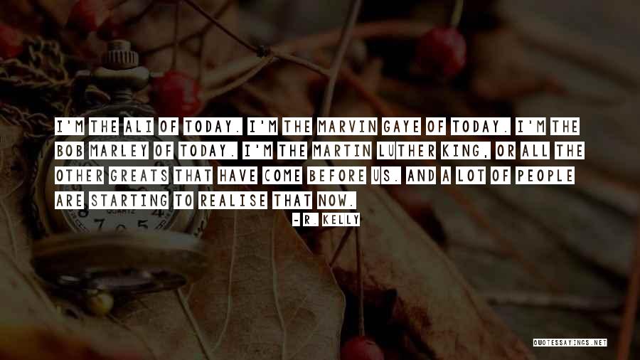 R. Kelly Quotes 743580 R. Kelly Quotes 743580