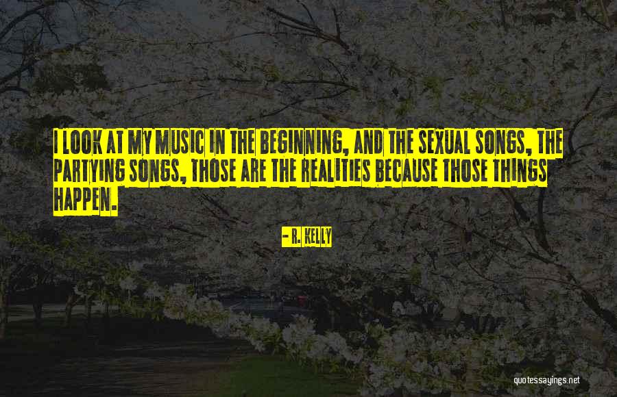 R. Kelly Quotes 751409 R. Kelly Quotes 751409