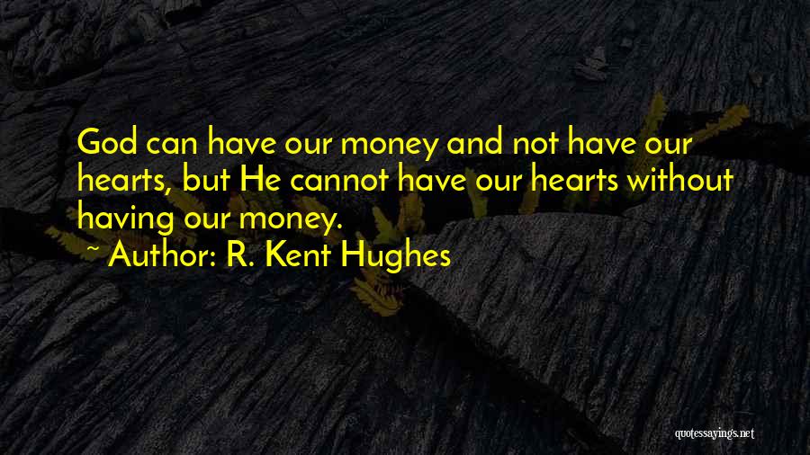 R. Kent Hughes Quotes 1925308