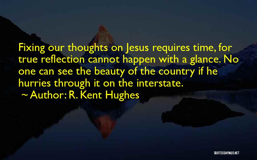 R. Kent Hughes Quotes 694686