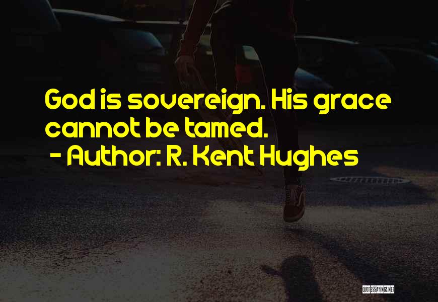 R. Kent Hughes Quotes 90898