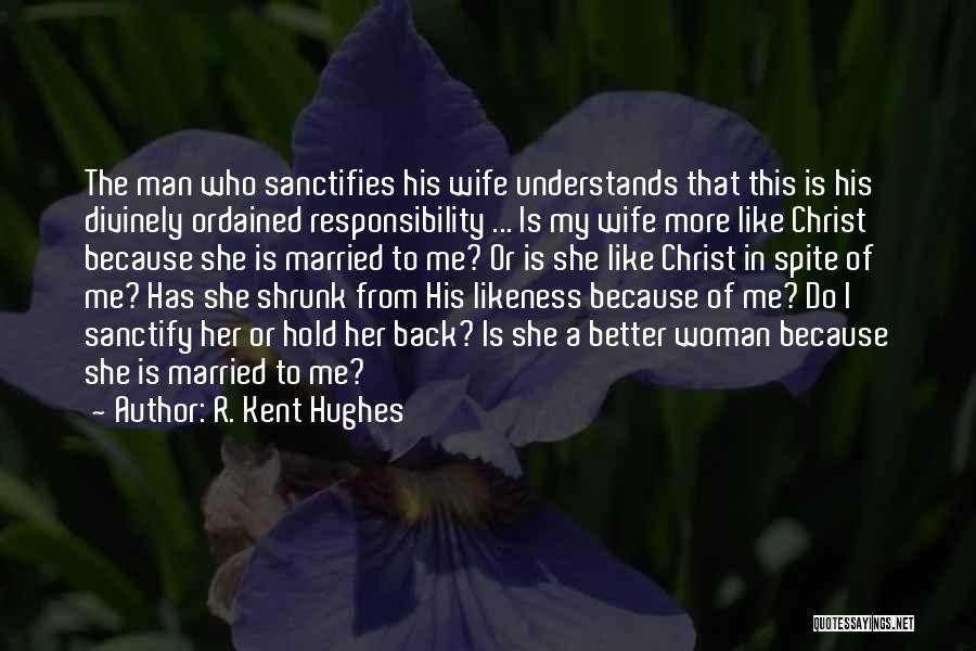 R. Kent Hughes Quotes 948807