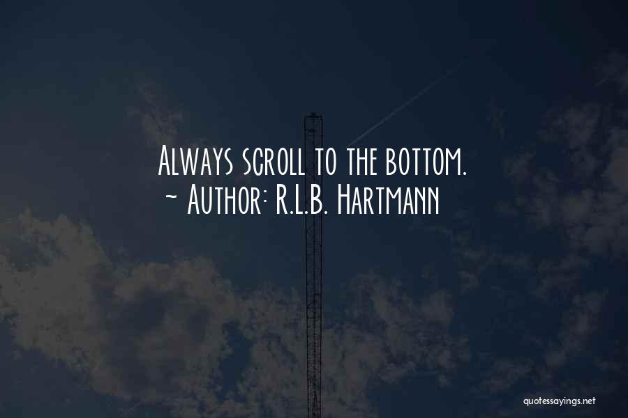 R.L.B. Hartmann Quotes 1725203