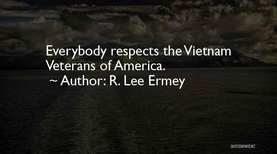 R L Ermey Quotes By R. Lee Ermey