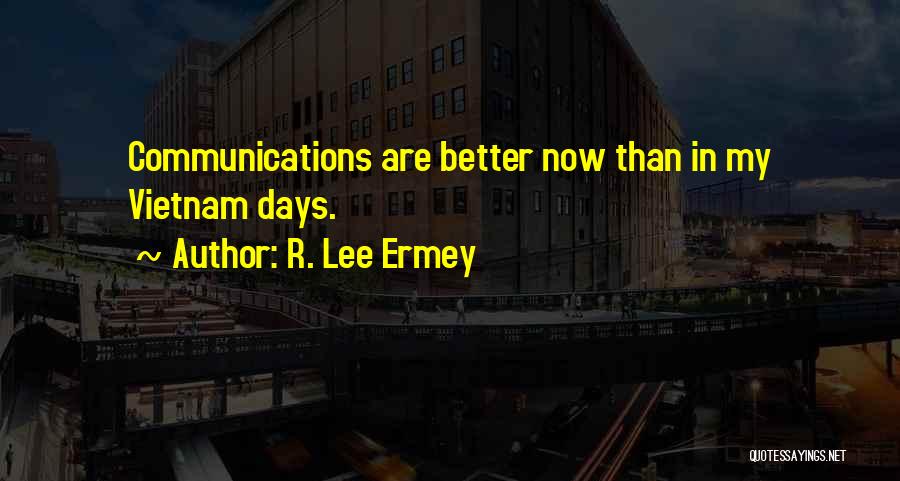 R L Ermey Quotes By R. Lee Ermey